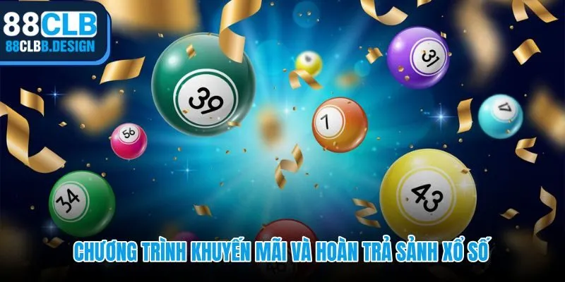 Hoàn trả hằng tuần từ 0,5% đến 1,2% doanh thu cược xổ số miền Bắc 88CLB