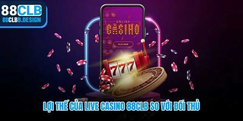Live casino 88CLB với tốc độ tải bàn dưới 3 giây và rút tiền 5-15 phút