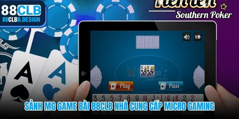 MG game bài 88CLB với nền tảng Microgaming hơn 25 năm kiểm chứng